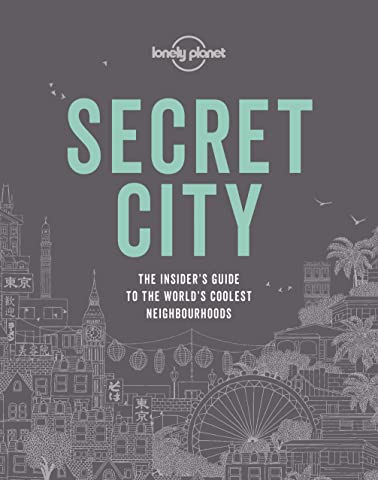 󾕇 دانلود کتاب Secret City - The Insider&#039;S Guide To The World&#039;S Coolest Neighbourhoods, 2020 - دانلود کتاب های دانشگاهی