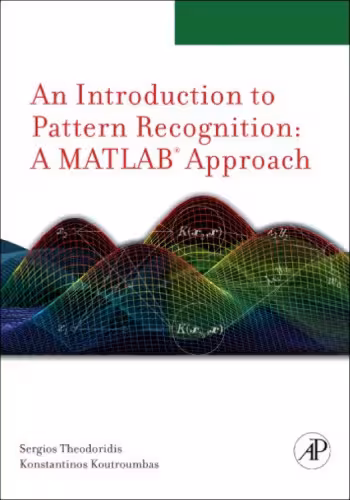 خرید و دانلود نسخه کامل کتاب An introduction to pattern recognition: A MATLAB approach