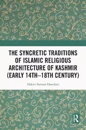 [PDF] دانلود کتاب The Syncretic Traditions Of Islamic Religious Architecture Of Kashmir, 2021