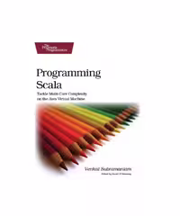خرید و دانلود نسخه کامل کتاب Programming Scala: Tackle Multi-Core Complexity on the Java Virtual Machine (Pragmatic Programmers)