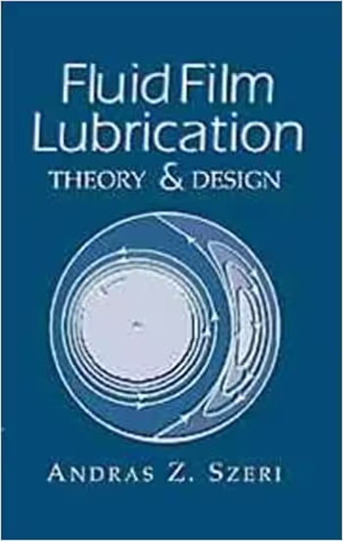 󾕇 دانلود کتاب Fluid Film Lubrication - Theory And Design, 2005 - دانلود کتاب های دانشگاهی