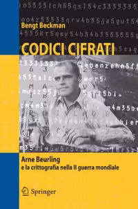 خرید و دانلود نسخه کامل کتاب Codici cifrati: Arne Beurling e la crittografia nella II guerra mondiale (Mathematics)
