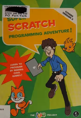 خرید و دانلود نسخه کامل کتاب Super Scratch Programming Adventure! Learn to Program by Making Cool Games
