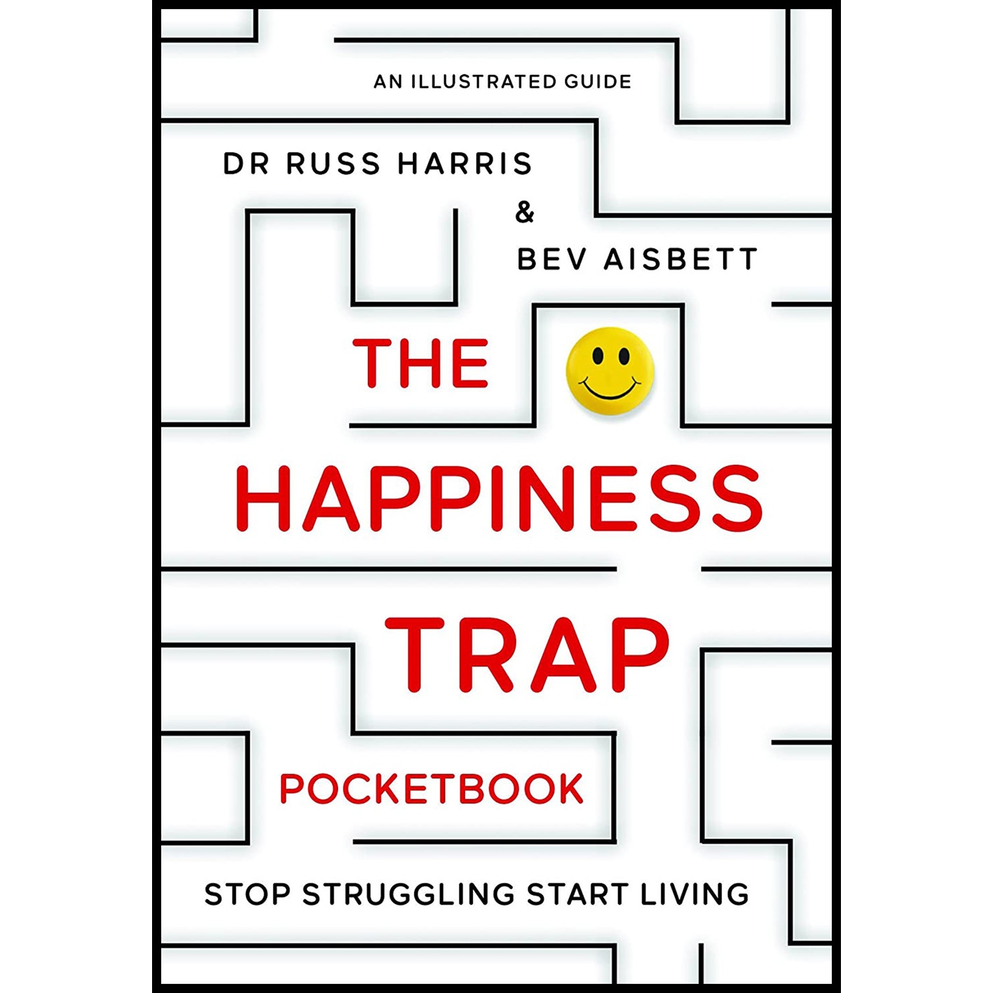 کتاب The Happiness Trap Pocketbook اثر Russ Harris انتشارات PAN MACMILLAN