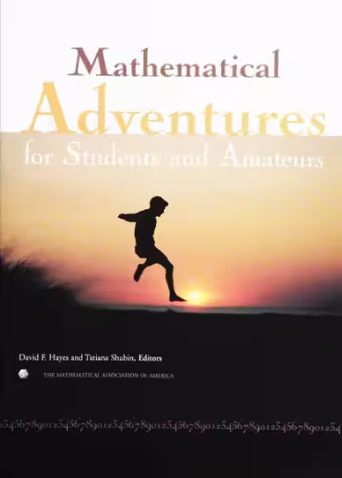 خرید و دانلود نسخه کامل کتاب Mathematical Adventures for Students and Amateurs