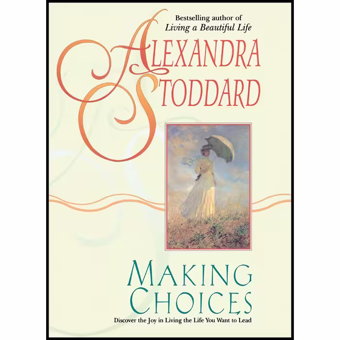 کتاب زبان اصلی Making Choices اثر Alexandra Stoddard and Marc Romano