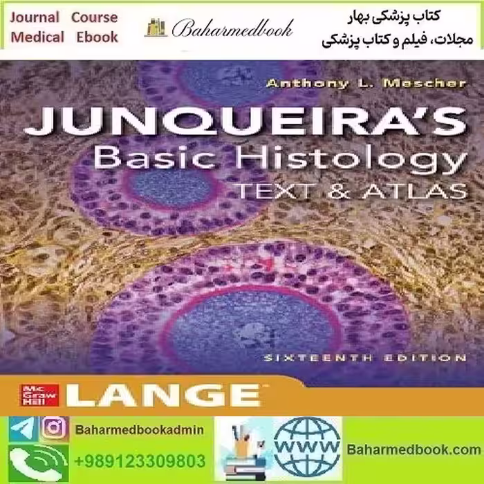 Junqueira's Basic Histology Text and Atlas 2022