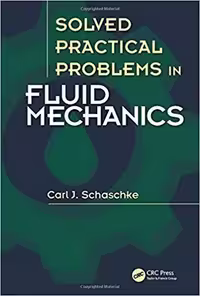 󾕇 دانلود کتاب Schaschke C. J., Solved Practical Problems in Fluid Mechanics, 2016 - دانلود کتاب های دانشگاهی