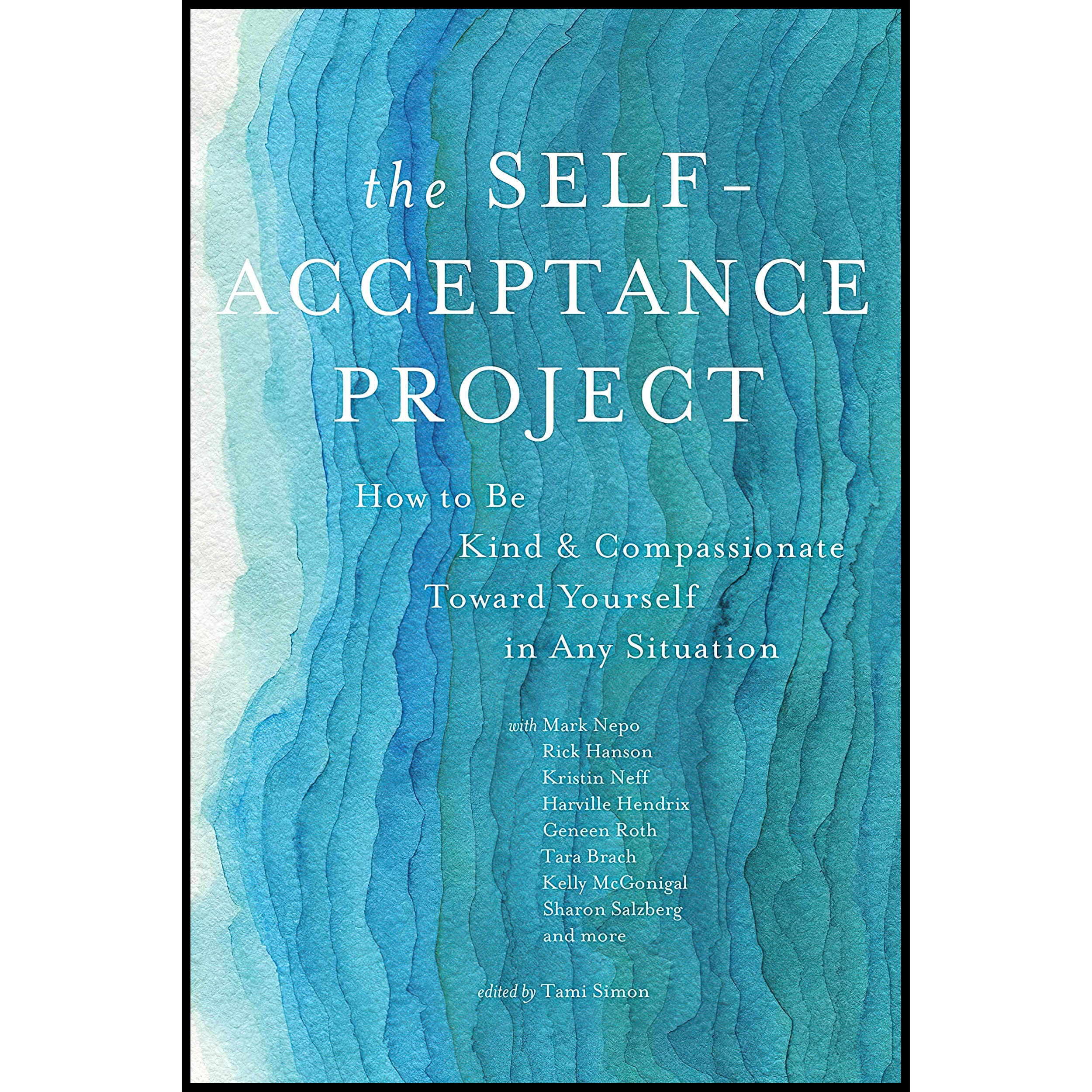 کتاب The Self-Acceptance Project اثر جمعی از نویسندگان انتشارات Sounds True
