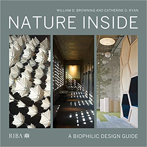 خرید و دانلود نسخه کامل کتاب Nature Inside: A biophilic design guide - Pdf