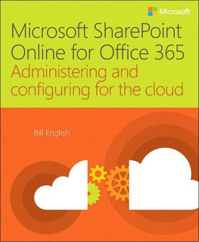خرید و دانلود نسخه کامل کتاب Microsoft Sharepoint Online for Office 365: Administering and Configuring for the Cloud