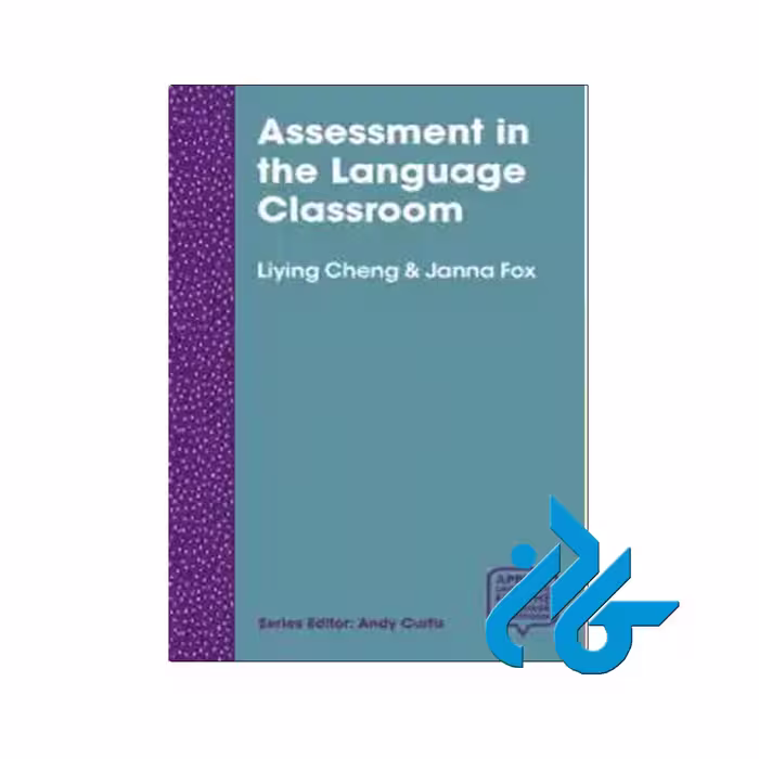 کتاب Assessment in the Language Classroom | فروشگاه کادن