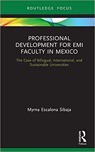خرید و دانلود نسخه کامل کتاب Professional Development for EMI Faculty in Mexico: The Case of Bilingual, International, and Sustainable Universities - PDF