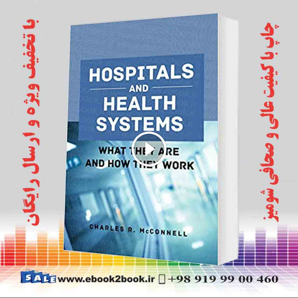 Hospitals and Health Systems: What They Are and How They Work