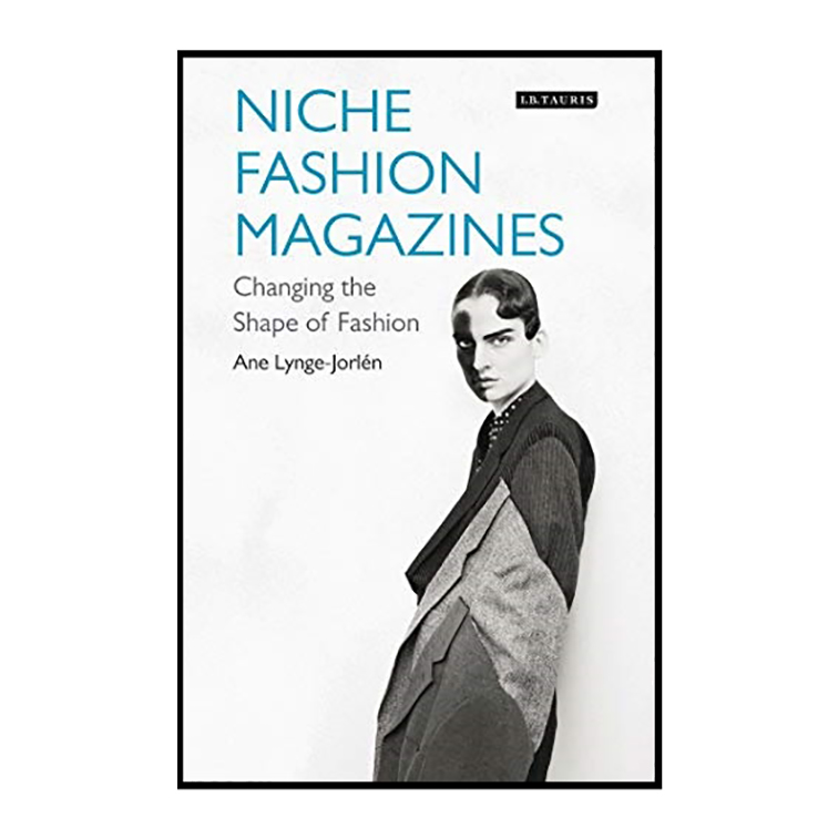 کتاب Niche Fashion Magazines اثر Ane Lynge-Jorlen انتشارات Bloomsbury