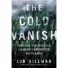 کتاب The Cold Vanish اثر Jon Billman انتشارات Hachette Digital Inc