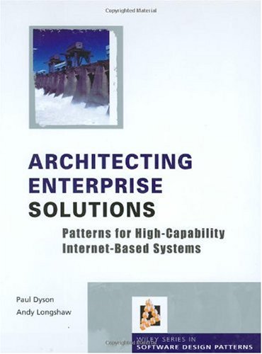 خرید و دانلود نسخه کامل کتاب Architecting Enterprise Solutions: Patterns for High-Capability Internet-based Systems