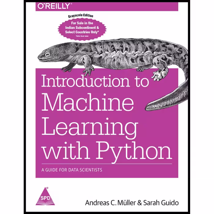 کتاب Introduction to Machine Learning with Python اثر Sarah Guido AND Andreas Mueller انتشارات Shroff Publishers Distributors Pvt Ltd