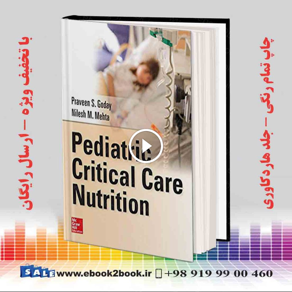 Pediatric Critical Care Nutrition