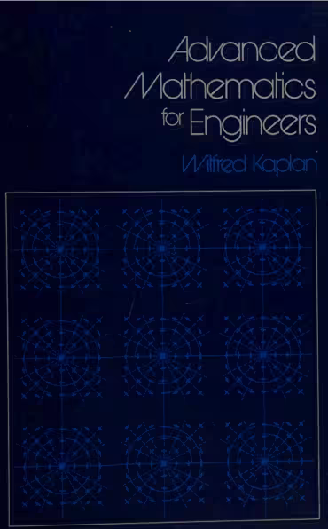 خرید و دانلود نسخه کامل کتاب Advanced Mathematics for Engineers BY Kaplan - Pdf