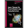 کتاب Gene Therapy for Renal Diseases and Transplantation اثر G Remuzzi and A Benigni انتشارات مؤلفین طلایی