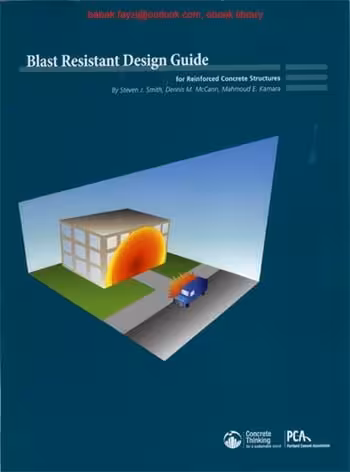 󾕇 دانلود کتاب Smith S. J., Blast Resistant Design Guide for Reinforced Concrete Structures, 2010 - دانلود کتاب های دانشگاهی
