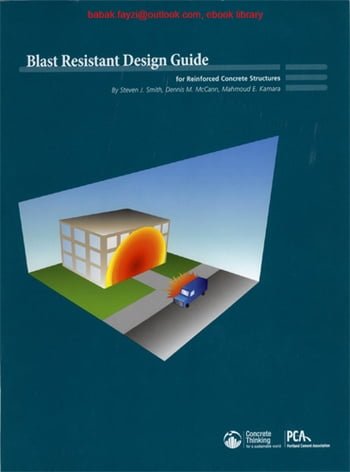 󾕇 دانلود کتاب Smith S. J., Blast Resistant Design Guide for Reinforced Concrete Structures, 2010 - دانلود کتاب های دانشگاهی