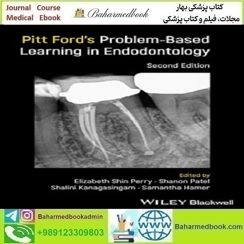 Pitt Ford&#039;s Problem-Based Learning in Endodontology 2025