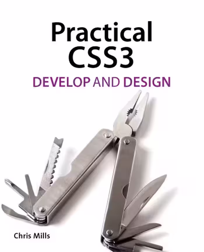 خرید و دانلود نسخه کامل کتاب Practical CSS3: Develop and Design