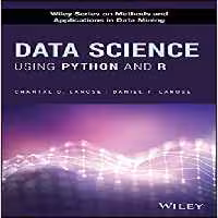 خرید و دانلود نسخه کامل کتاب Data Science Using Python and R (Wiley Series on Methods and Applications in Data Mining)
