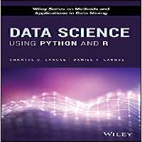 خرید و دانلود نسخه کامل کتاب Data Science Using Python and R (Wiley Series on Methods and Applications in Data Mining)