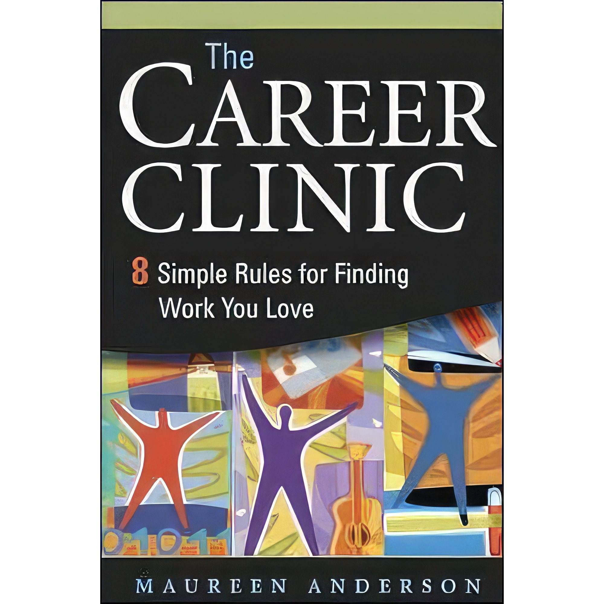 کتاب The Career Clinic اثر Maureen Anderson انتشارات AMACOM