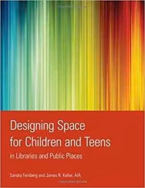 󾕇 دانلود کتاب Designing Space For Children And Teens In Libraries And Public Places, 2010 - دانلود کتاب های دانشگاهی