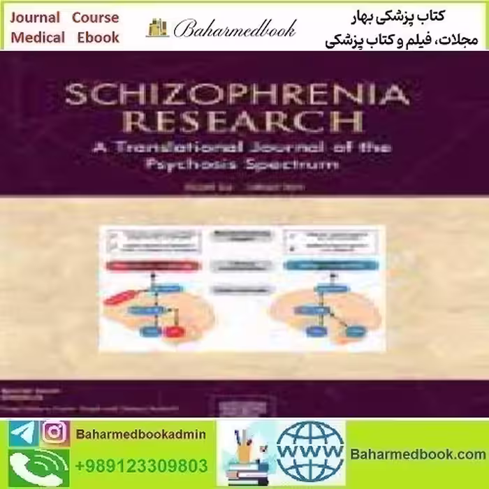 Schizophrenia Research Volume 263 2024 TRUE PDF price 10€ - کتاب پزشکی بهار