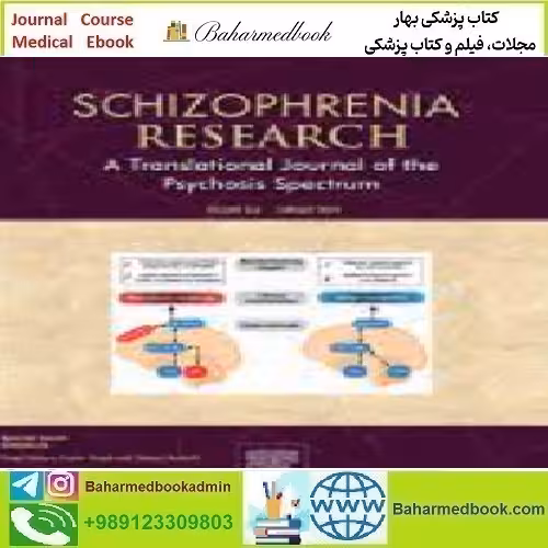 Schizophrenia Research Volume 263 2024 TRUE PDF price 10€ - کتاب پزشکی بهار