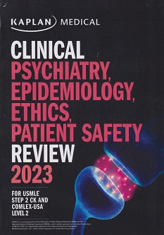 Clinical Psychiatry Epidemiology Ethics Patient safety Review 2023 For USMLE Step 2 CK and COMLEX-USA Level 2
