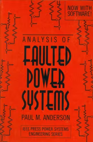 󾕇 دانلود کتاب Analysis Of Faulted Power Systems (Ieee Press Series On Power Engineering), 1995 - دانلود کتاب های دانشگاهی