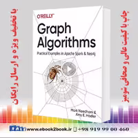 Graph Algorithms : Practical Examples in Apache Spark and Neo4j