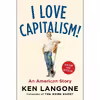 کتاب I Love Capitalism! اثر Ken Langone انتشارات Portfolio