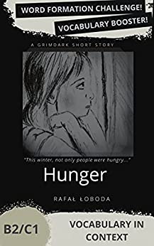 خرید و دانلود نسخه کامل کتاب Hunger: Vocabulary in Context. Word Formation and Vocabulary Practice B2/C1 - PDF