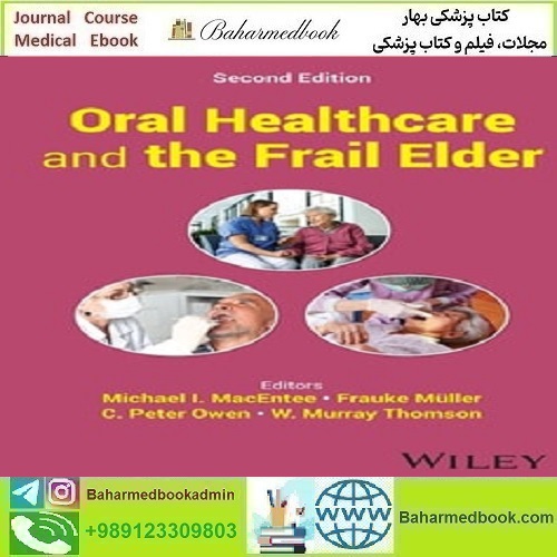 Oral Healthcare and the Frail Elder 2025 دانلود کتاب الکترونیکی