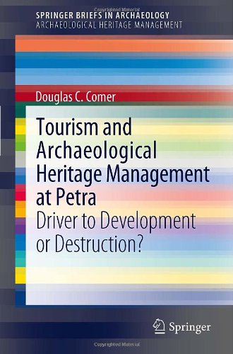 خرید و دانلود نسخه کامل کتاب Tourism and Archaeological Heritage Management at Petra: Driver to Development Or Destruction? - PDF