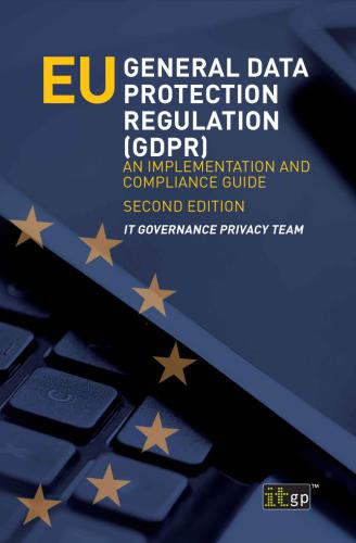 خرید و دانلود نسخه کامل کتاب EU General Data Protection Regulation (GDPR) An Implementation and Compliance Guide
