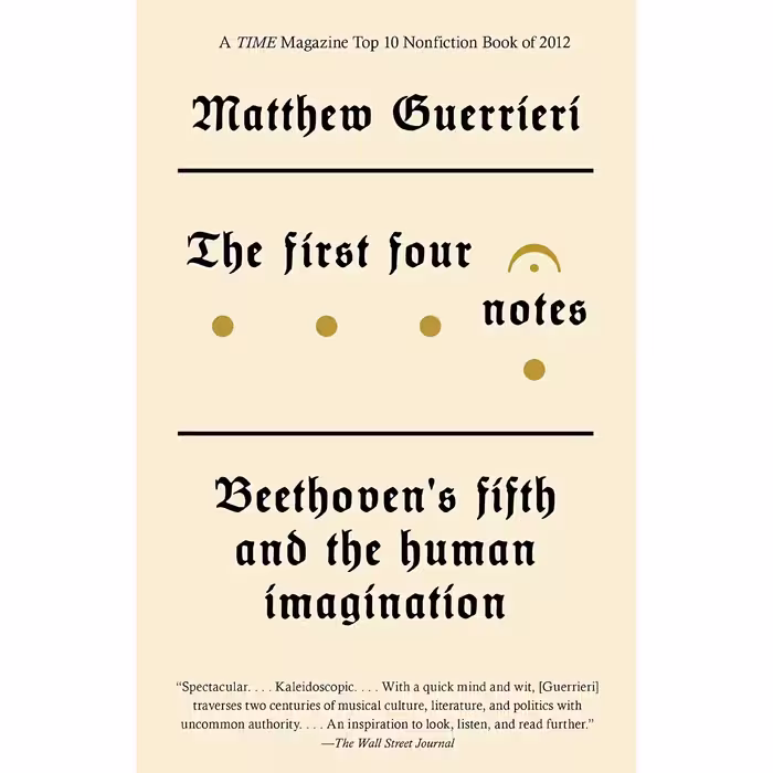 کتاب The First Four Notes اثر Matthew Guerrieri انتشارات Vintage