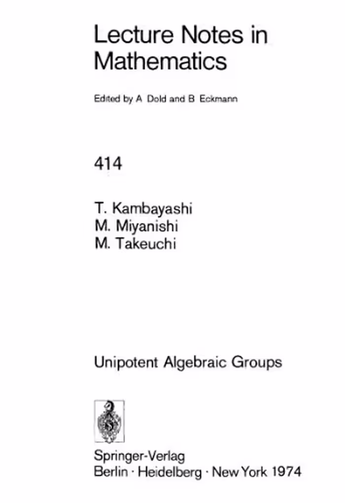 خرید و دانلود نسخه کامل کتاب Unipotent Algebraic Groups