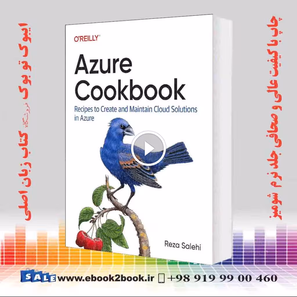 Azure Cookbook: Recipes to Create and Maintain Cloud Solutions in Azure