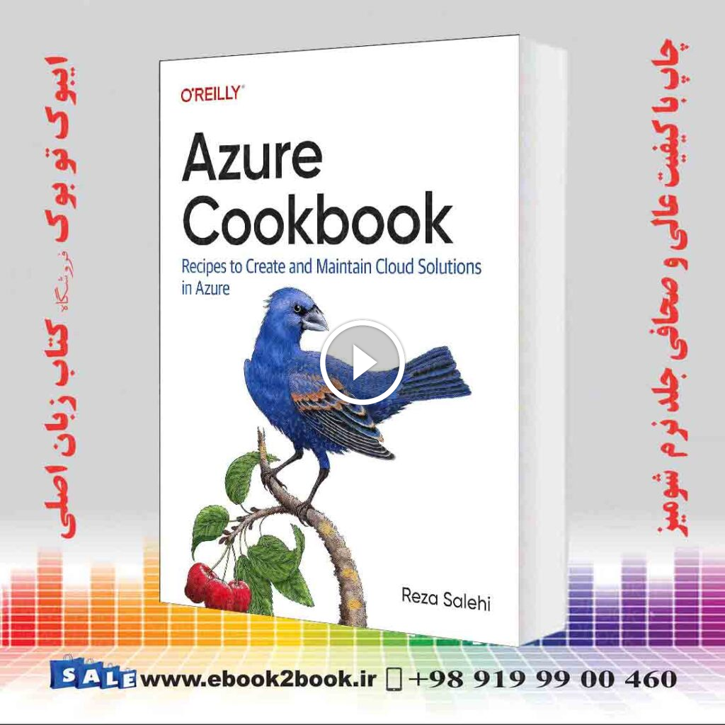 Azure Cookbook: Recipes to Create and Maintain Cloud Solutions in Azure