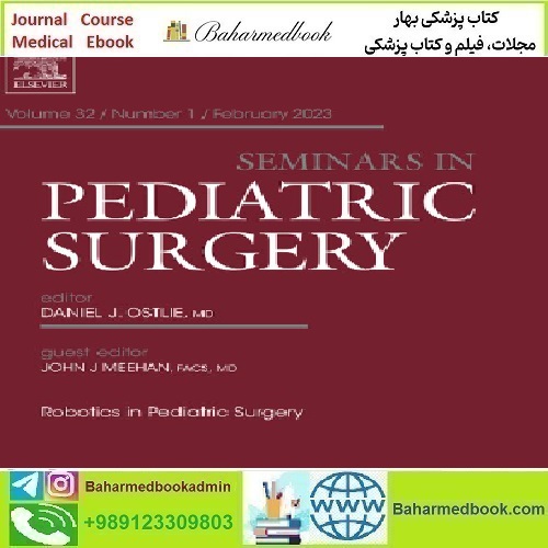 Seminars in Pediatric Surgery Volume 29 Issue 1 to 6 2020 TRU