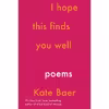 کتاب I Hope This Finds You Well اثر Kate Baer انتشارات Harper Perennial