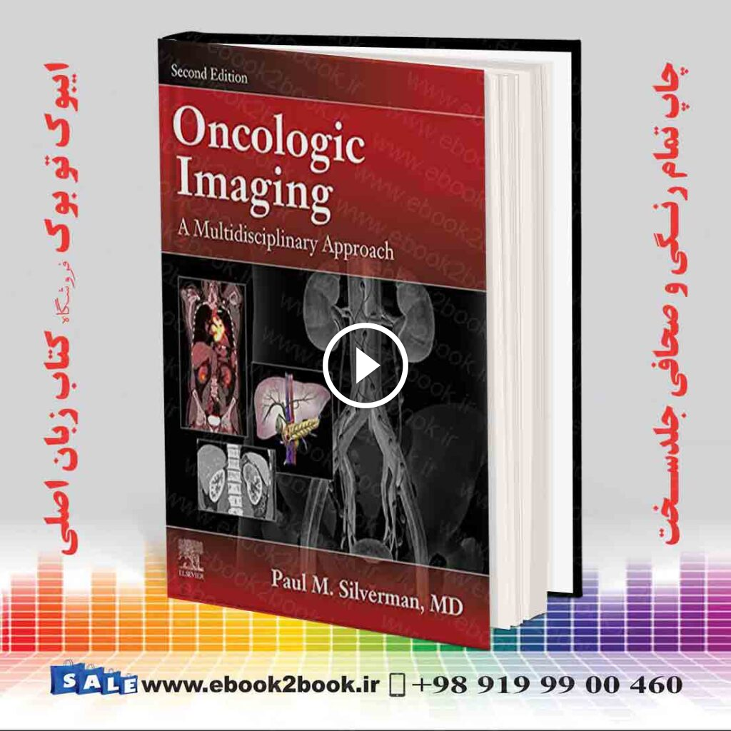Oncologic Imaging: A Multidisciplinary Approach 2nd Edition